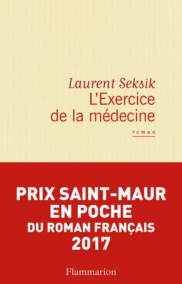 L'Exercice de la médecine Livre de Laurent Seksik