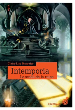 Intemporia volume 1 - Claire-Lise Marguier - Rouergue
